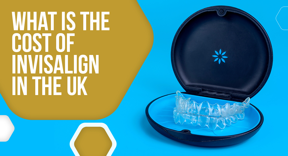 What Is The Cost Of Invisalign In The UK?