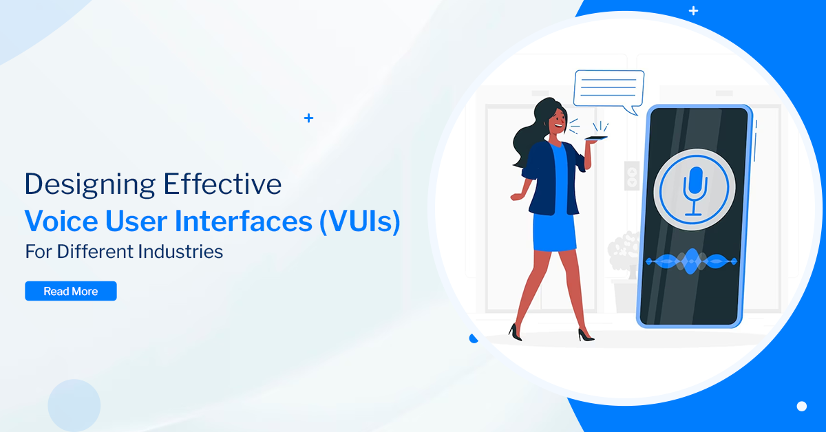 Voice User Interfaces for Different Industries